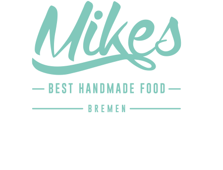 Mikes - Best handmade Food - Bremen